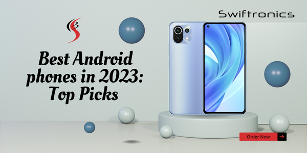 Best Android phones in 2023: Top Picks